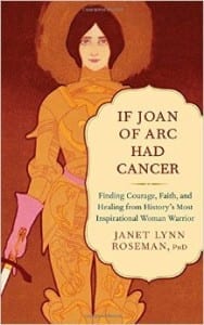 If Joan of Arc Had Cancer book cover