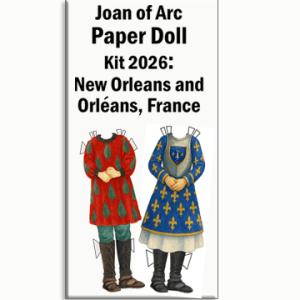 2026 Paper Doll throw, with two outfits what the New Orleans young Joan wears in our parade and what the guest French Jeanne d'Arc wears in our parade