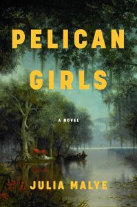 Book Cover: Pelican Girls by Julia Malye