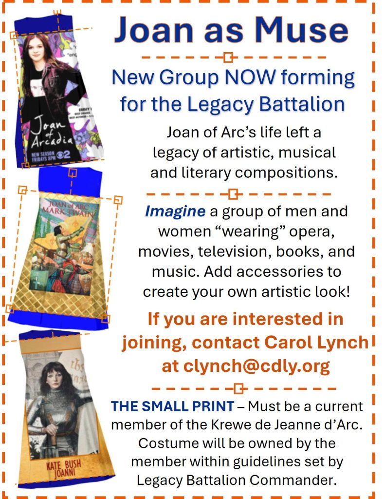 Joan as Muse. New group now forming for the Legacy Battalion. Joan of Arc's life left a legacy of artistic, musical and literary compositions. Imagine a group of men and women "wearing" opera, movies, television, books and music. Add accessories to create your own artistic look! 