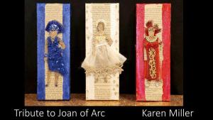 "Tribute to Joan of Arc" by Karen Miller